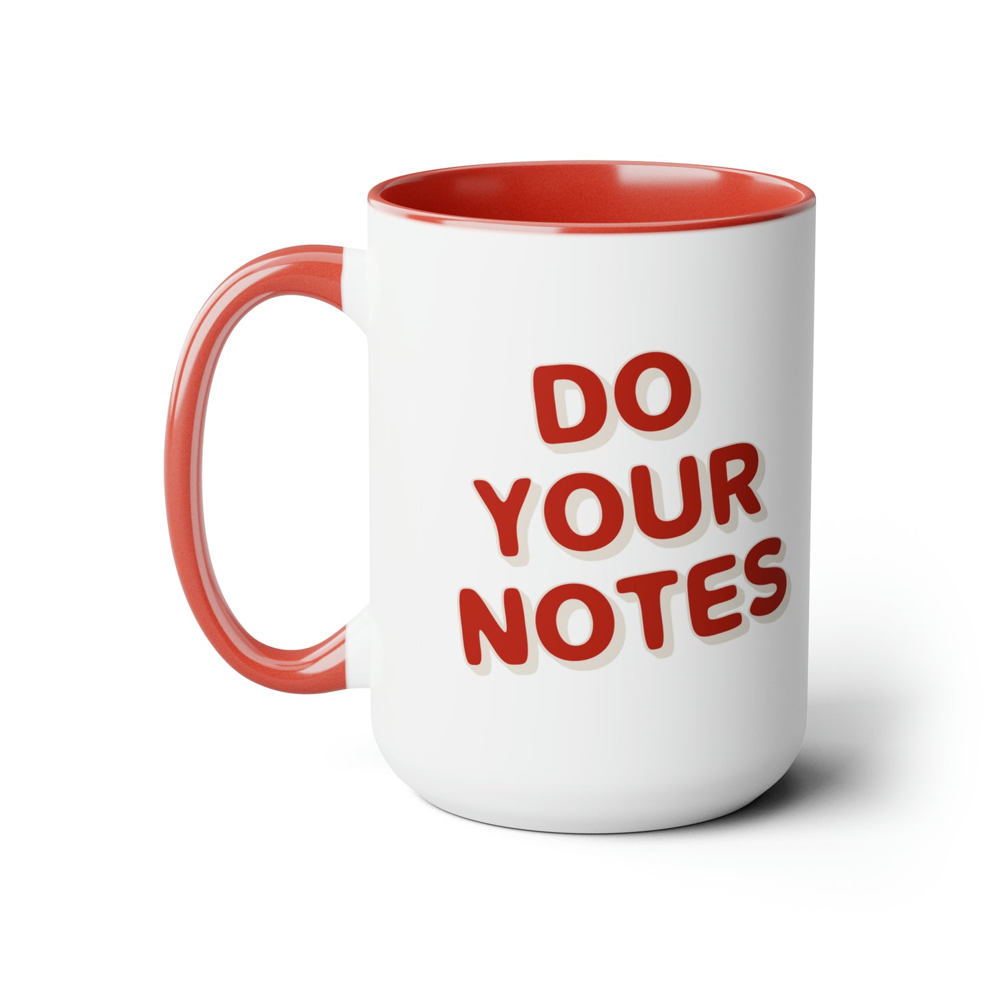 Do Your Notes Mug