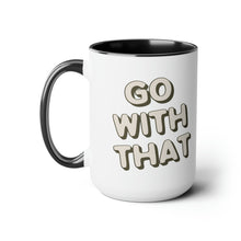 Load image into Gallery viewer, Go With That Mug, EMDR Mug, Therapist Mug
