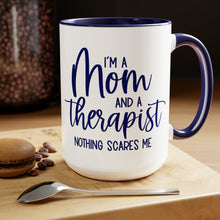 Load image into Gallery viewer, Mom and Therapist Mug, Psychologist Gift, Therapist Gift for Women, Mom Life Mug, Counselor Mug, Social Worker Mug, Social Worker Gift