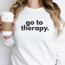 Load image into Gallery viewer, Go To Therapy T-shirt Mental Health Advocacy Shirt