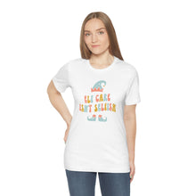 Load image into Gallery viewer, Elf Care Isn&#39;t Selfish T-Shirt
