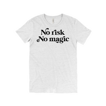 Load image into Gallery viewer, No Risk No Magic T-Shirt