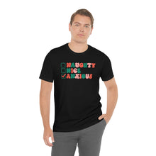 Load image into Gallery viewer, Naughty Nice Anxious T-Shirt