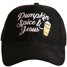 Pumpkin Spice and Jesus Hat