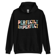 Load image into Gallery viewer, Perfectly Imperfect Hoodie